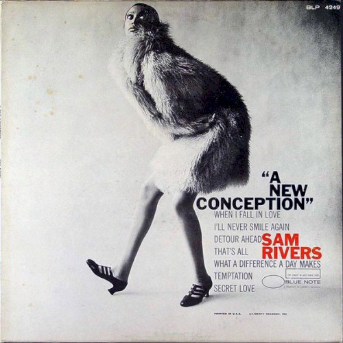 Sam Rivers &ndash; A New Conception