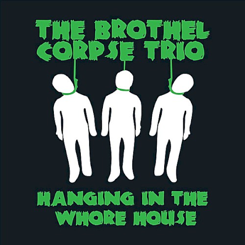 Hanging in the Whore House
