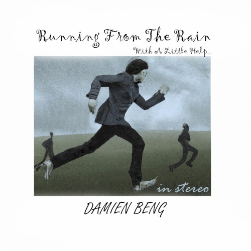 Running With The Rain (With A Little Help..)