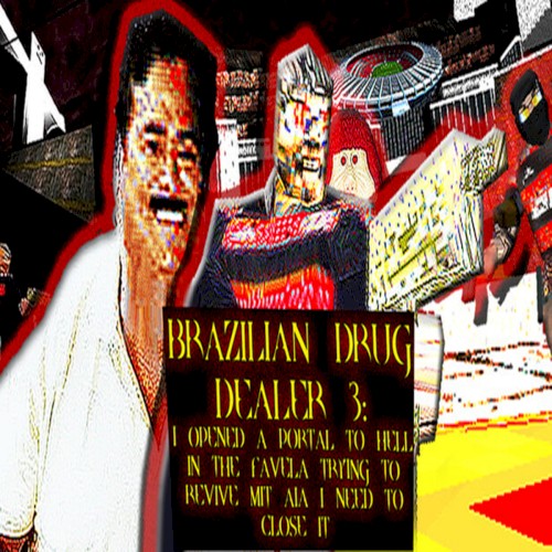 BRAZILIAN DRUG DEALER 3/AVIÃOZINHO DO TRÁFICO 3