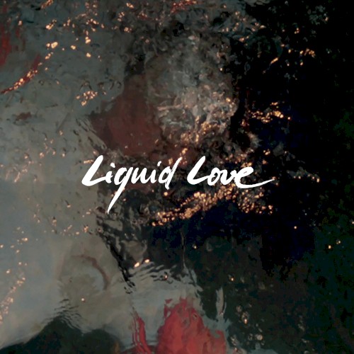 Liquid Love