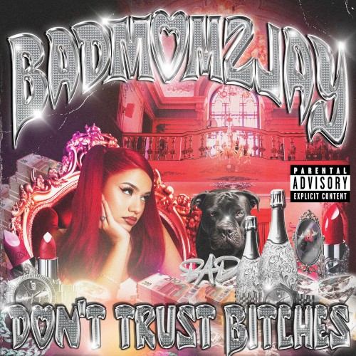 Don’t Trust Bitches