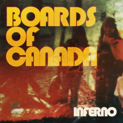 Boards of Canada &ndash; Inferno