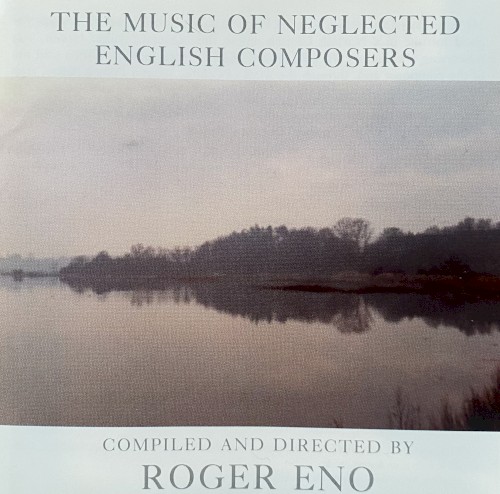 The Music of Neglected English Composers
