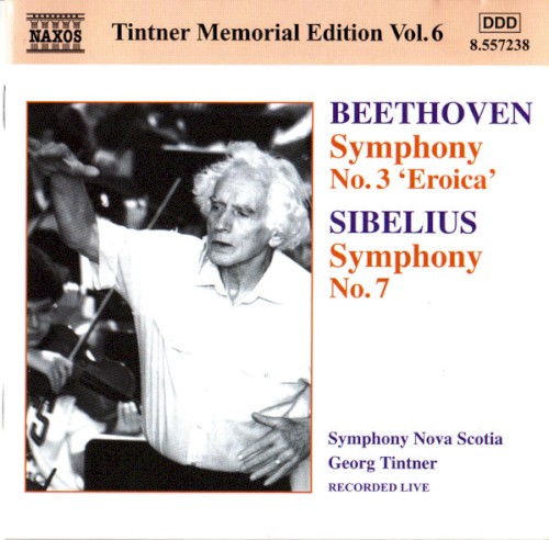 Tintner Memorial Edition, Vol. 6: Beethoven: Symphony no. 3 / Sibelius: Symphony no. 7