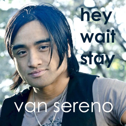 Hey Wait Stay