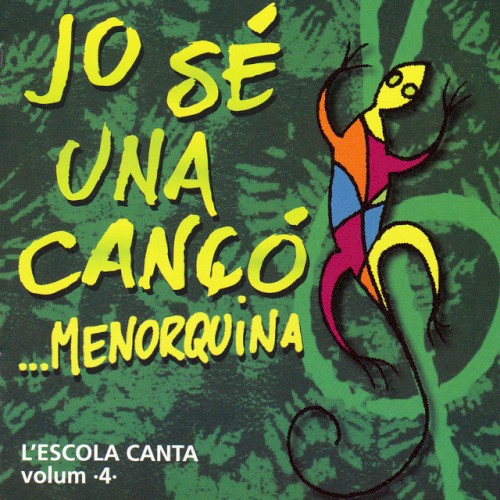 Jo Se Una Cançó.....Menorquina Vol.4 (L'escola canta)