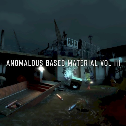 Anomalous Based Material Vol III