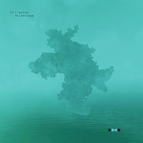 L’autre Atlantique Session 6