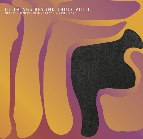 Of Things Beyond Thule, Vol. 1