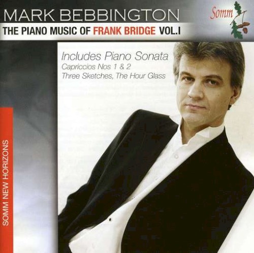The Piano Music of Frank Bridge, Volume 1