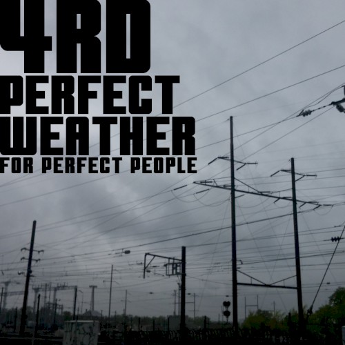 Perfect Weather for Perfect People