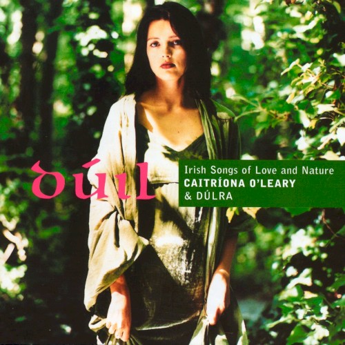 Duil - Irish Songs of Love and Nature