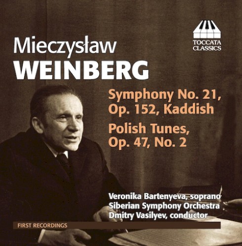 Symphony No. 21, op.152, Kaddish / Polish Tunes, op. 47, No. 2