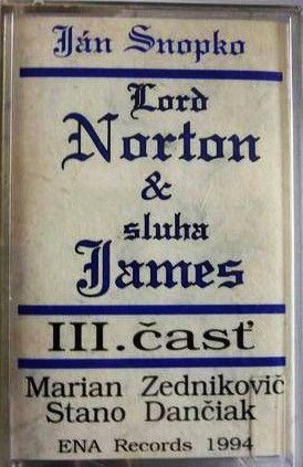 Lord Norton & Sluha James III.časť