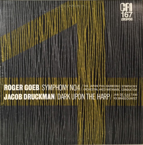 Goeb: Symphony no. 4 / Druckman: Dark Upon the Harp