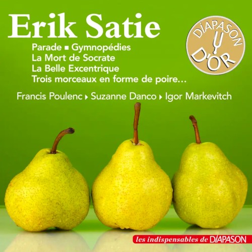 Parade / Gymnopédies / La Mort de Socrate / La Belle Excentrique / Trois morceaux en forme de poire