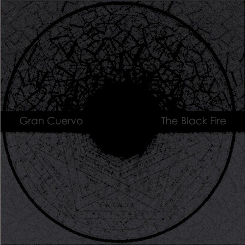 Gran Cuervo / The Black Fire