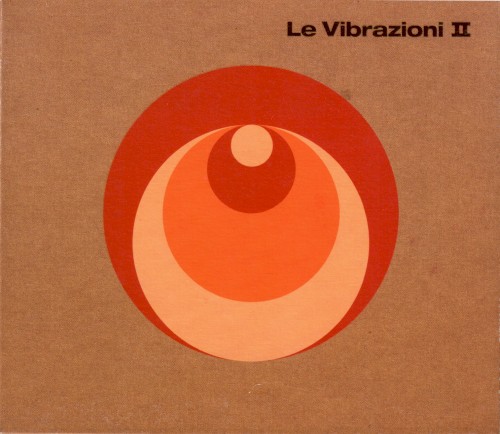 Le Vibrazioni II