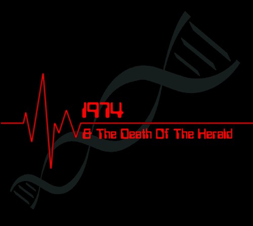 1974 & The Death of the Herald