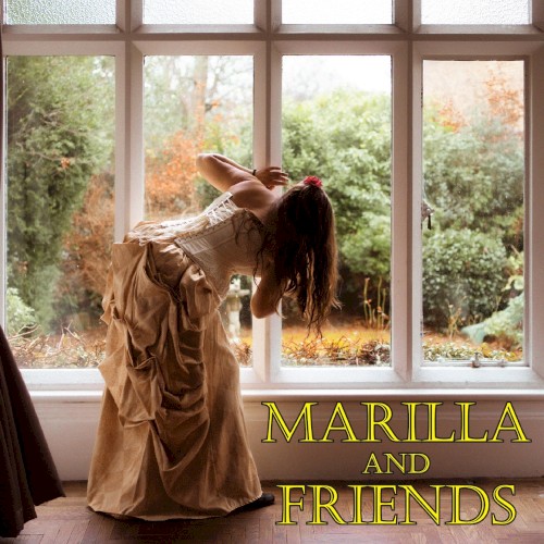 Marilla and Friends