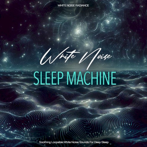 White Noise Sleep Machine - Soothing Loopable White Noise Sounds For Deep Sleep