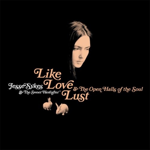 Like, Love, Lust & the Open Halls of the Soul