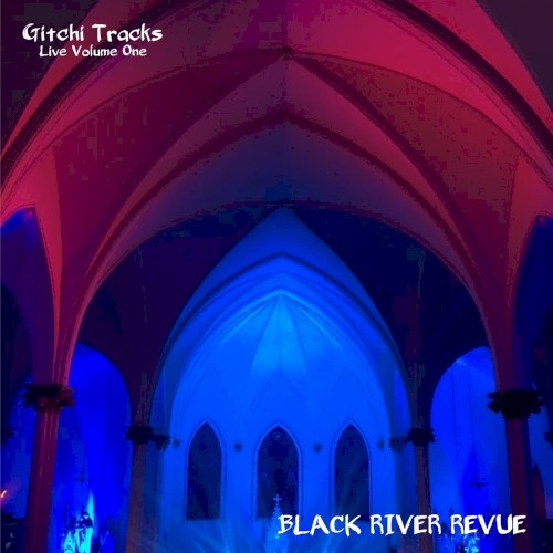 Gitchi Tracks (Live) Vol 1