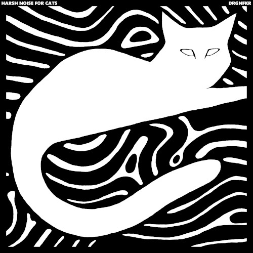 Harsh Noise for Cats