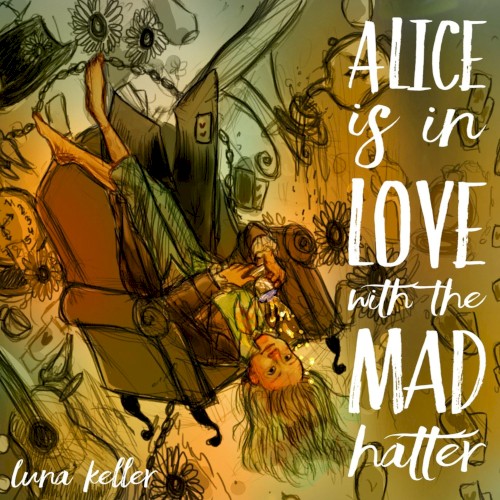 Alice Is in Love With the Mad Hatter