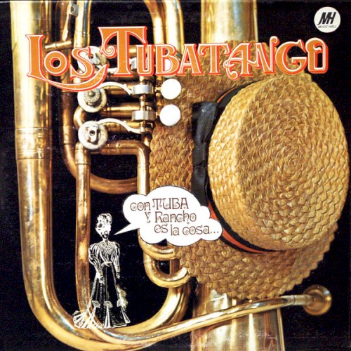 Con tuba y rancho es la cosa