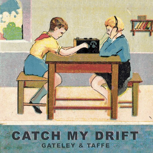 catch my drift