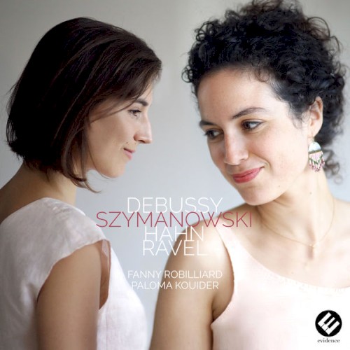 Debussy / Szymanowski / Hahn / Ravel