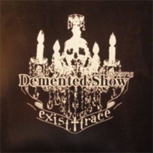 Demented Show