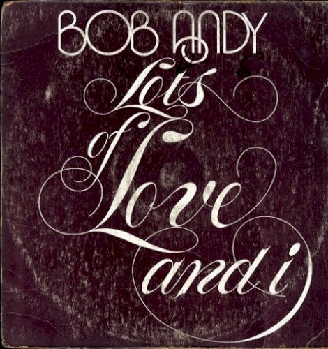 Lots of Love and I