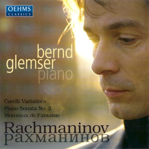 Corelli Variations / Piano Sonata no. 2 / Morceaux de Fantaisie