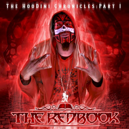 The HooDini Chronicles (Part 1) [The Redbook]