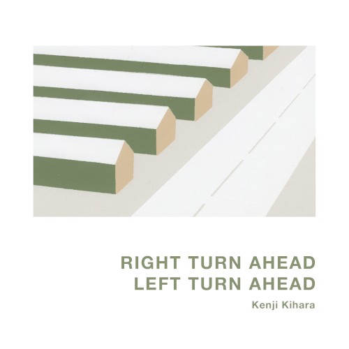 RIGHT TURN AHEAD, LEFT TURN AHEAD