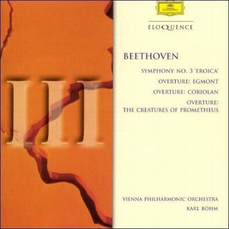 Symphony no. 3 “Eroica” / Overture: Egmont / Overture: Coriolan / Overture: The Creatures of Prometheus