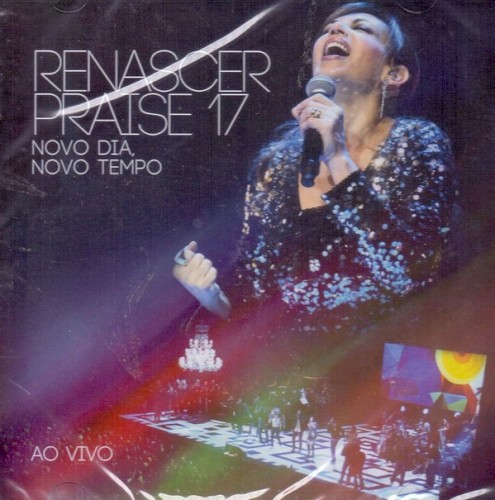 Renascer Praise 17 - Novo Dia, Novo Tempo