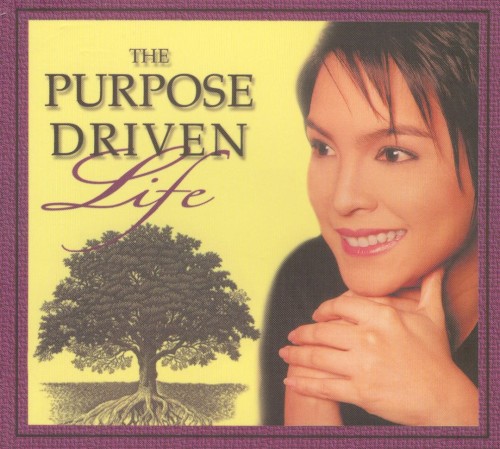The Purpose Driven Life