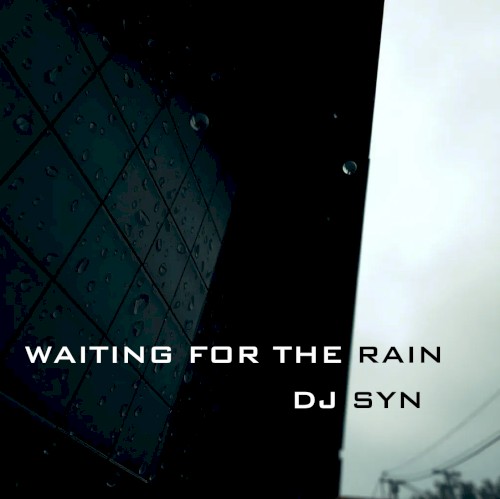 Waiting for the Rain