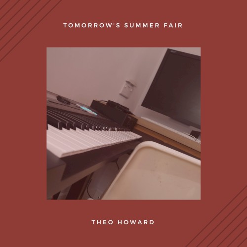 Tomorrow’s Summer Fair (A Collection of Instrumental Experiments)