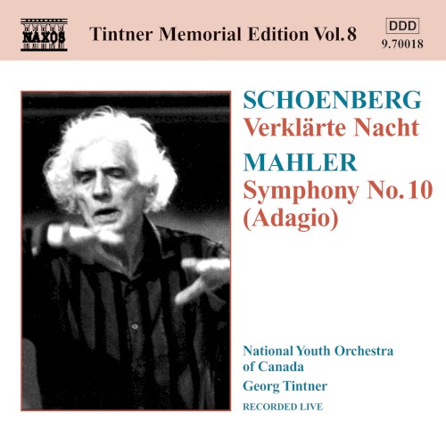 Schoenberg: Verklärte Nacht / Mahler: Symphony no. 10 (Adagio)