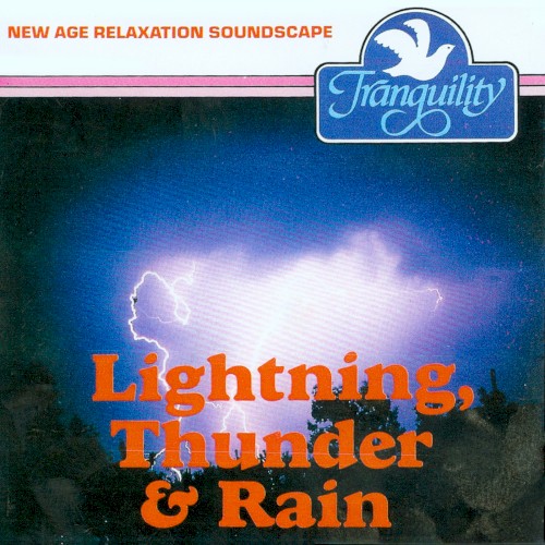 Lightning, Thunder & Rain