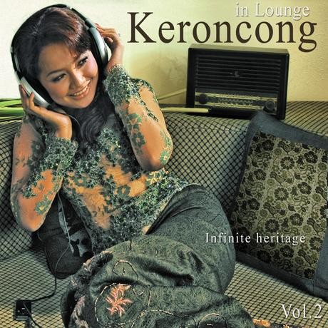 Keroncong in Lounge, Volume 2: Infinite Heritage