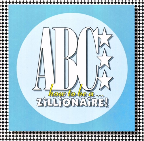 How to Be a… Zillionaire!