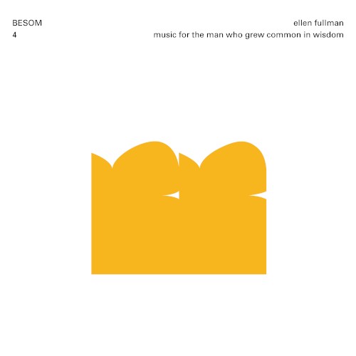music for the man who grew common in wisdom