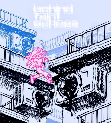 behind faint echoes