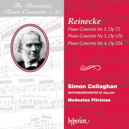 The Romantic Piano Concerto, Volume 85: Piano Concerto no. 1, op. 72 / Piano Concerto no. 2, op. 120 / Piano Concerto no. 4, op. 254